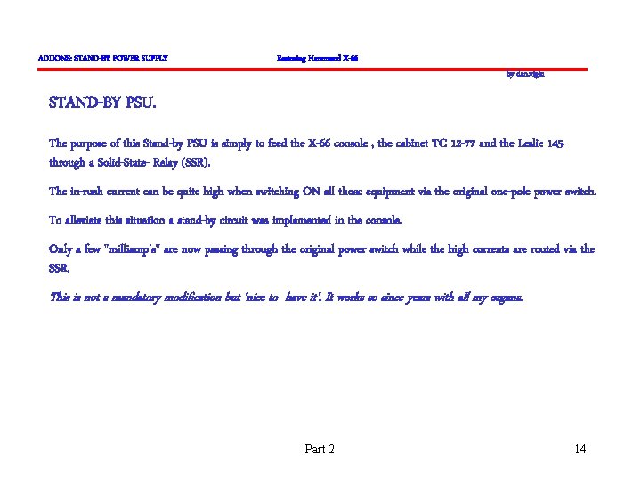 ADDONS: STAND-BY POWER SUPPLY Restoring Hammond X-66 by dan. vigin STAND-BY PSU. The purpose