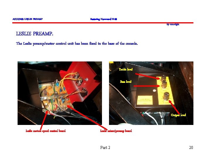 ADDONS: LESLIE PREAMP Restoring Hammond X-66 by dan. vigin LESLIE PREAMP. The Leslie preamp/motor