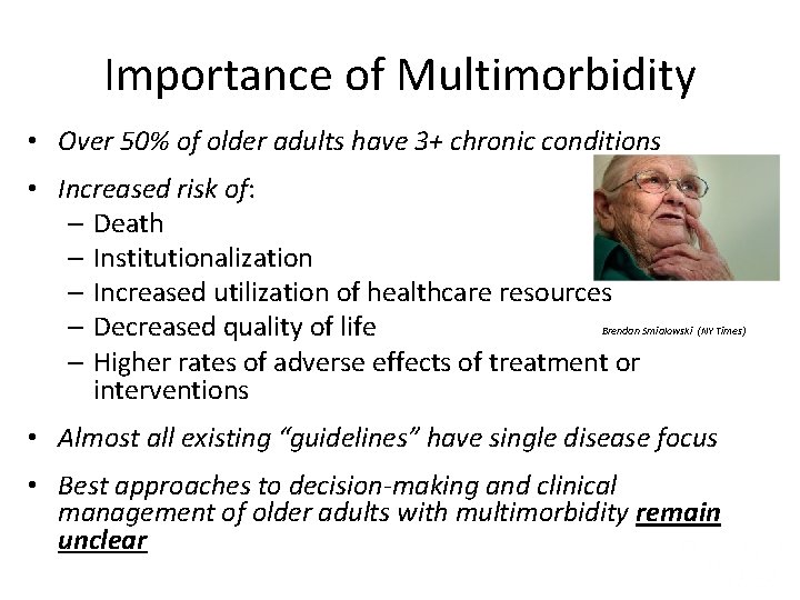 Importance of Multimorbidity • Over 50% of older adults have 3+ chronic conditions •