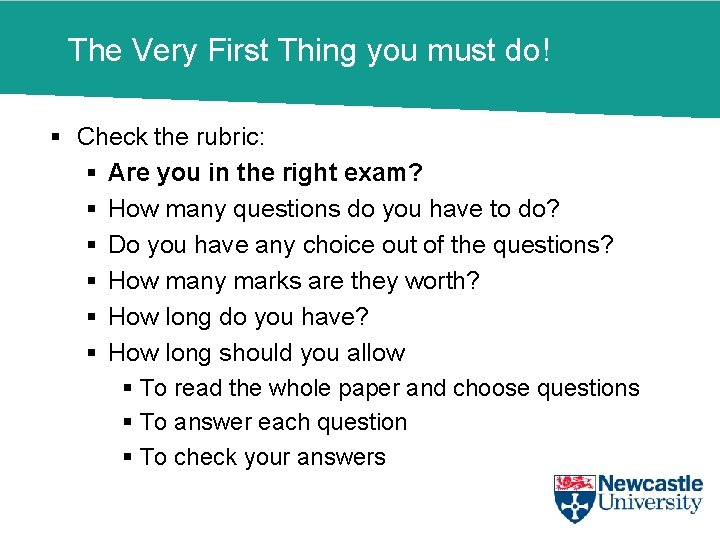 The Very First Thing you must do! § Check the rubric: § Are you