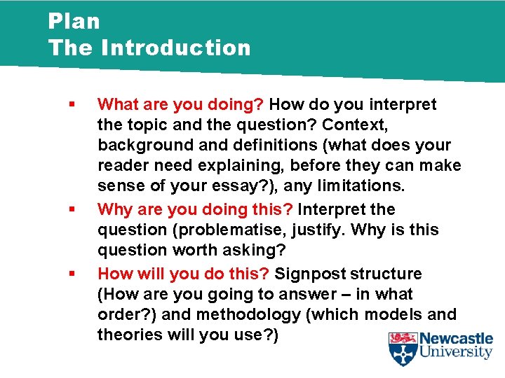 Plan The Introduction § § § What are you doing? How do you interpret