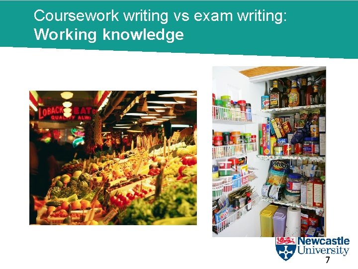 Coursework writing vs exam writing: Working knowledge 7 7 
