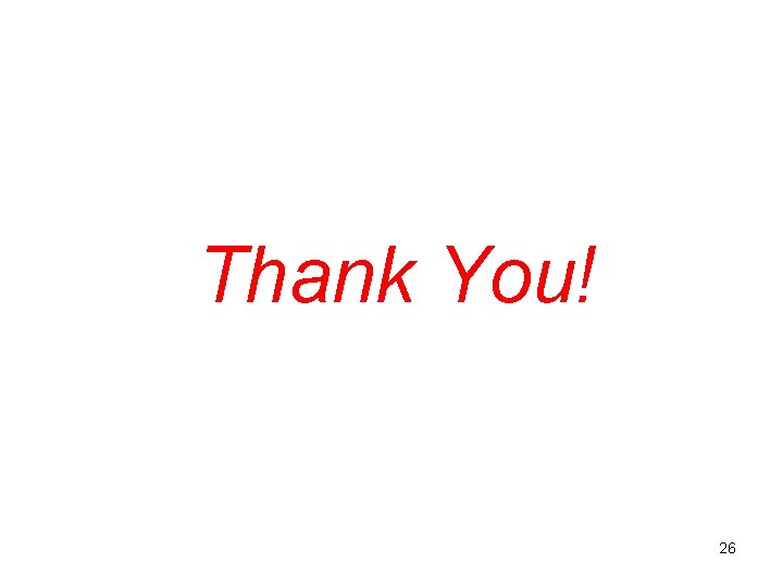 Thank You! 26 