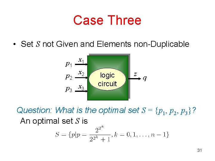 Case Three • Set S not Given and Elements non-Duplicable p 1 x 1