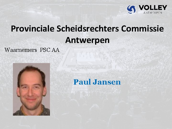 Provinciale Scheidsrechters Commissie Antwerpen Waarnemers PSC AA Paul Jansen 