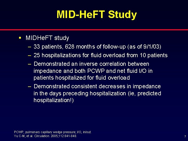 MID-He. FT Study § MIDHe. FT study – 33 patients, 628 months of follow-up
