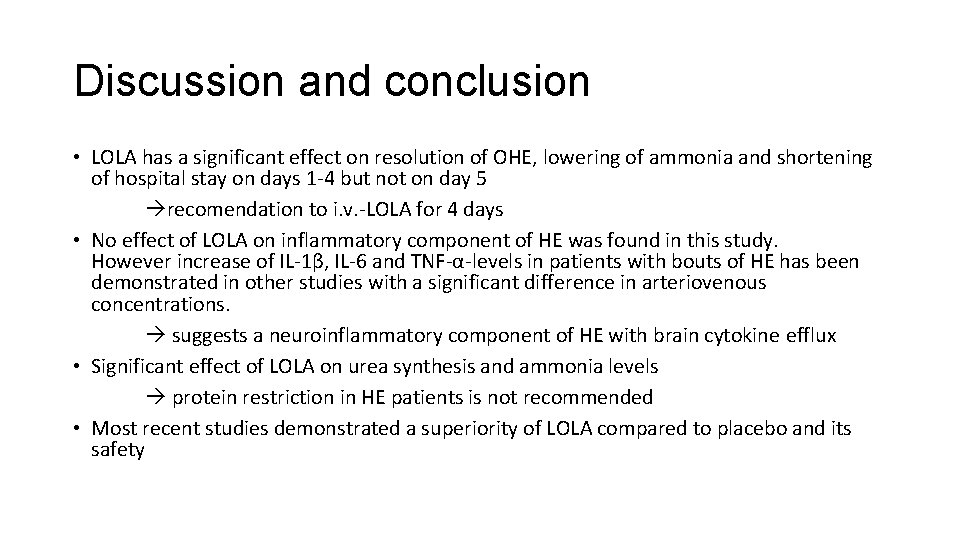 Discussion and conclusion • LOLA has a significant effect on resolution of OHE, lowering