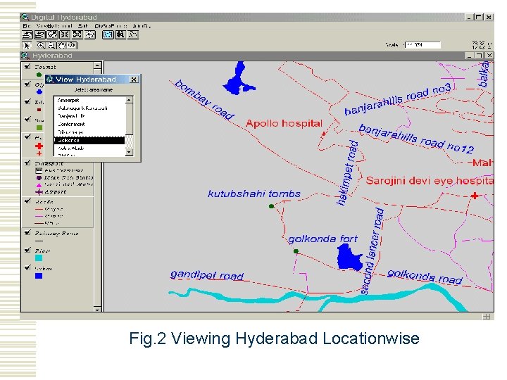 Fig. 2 Viewing Hyderabad Locationwise  Fig. 2 Viewing Hyderabad Locationwise