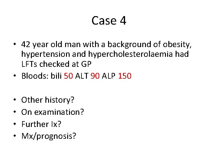 Case 4 • 42 year old man with a background of obesity, hypertension and Case 4 • 42 year old man with a background of obesity, hypertension and