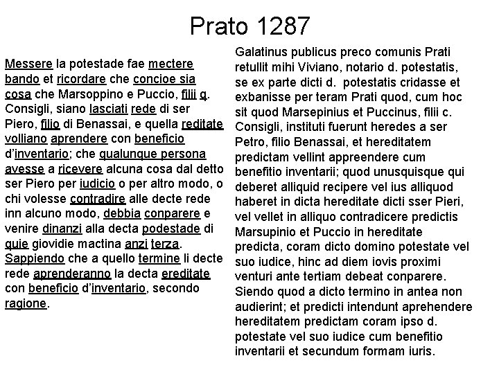 Prato 1287 Messere la potestade fae mectere bando et ricordare che concioe sia cosa