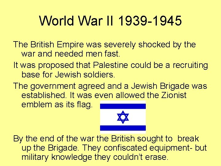 World War II 1939 -1945 The British Empire was severely shocked by the war