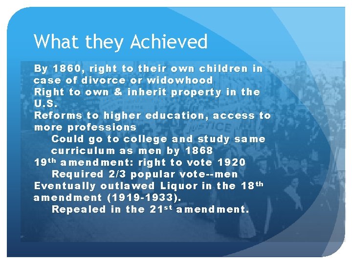 What they Achieved By 1860, right to their own children in case of divorce