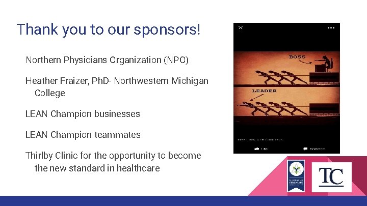Thank you to our sponsors! Northern Physicians Organization (NPO) Heather Fraizer, Ph. D- Northwestern