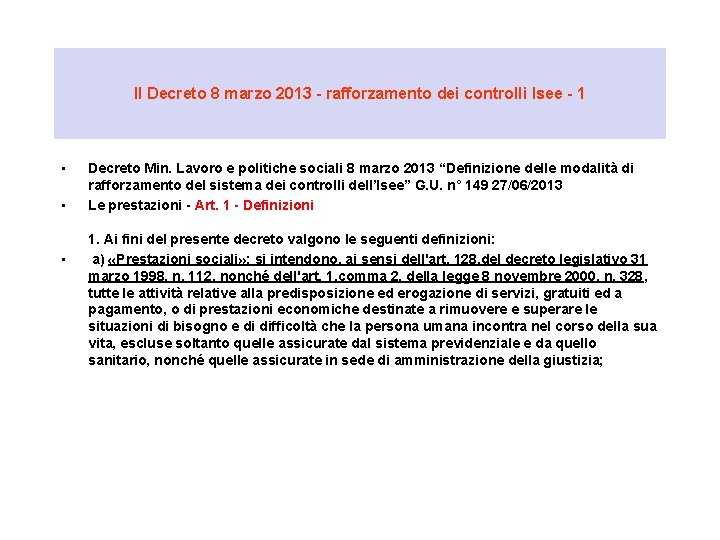 Il Decreto 8 marzo 2013 - rafforzamento dei controlli Isee - 1 • •