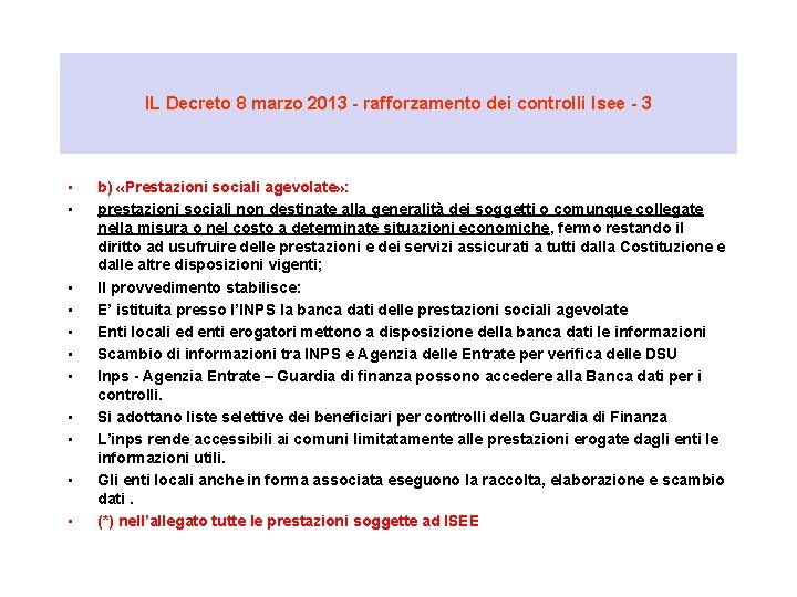 IL Decreto 8 marzo 2013 - rafforzamento dei controlli Isee - 3 • •
