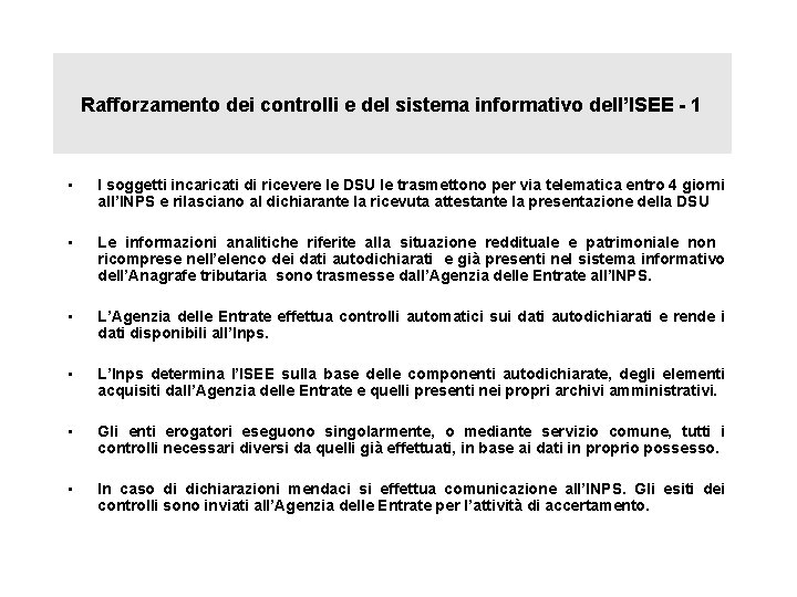 Rafforzamento dei controlli e del sistema informativo dell’ISEE - 1 • I soggetti incaricati