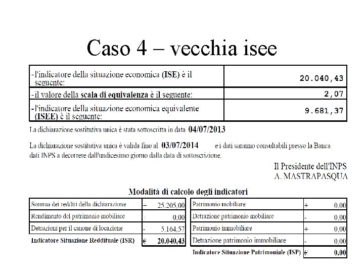 Caso 4 – vecchia isee 