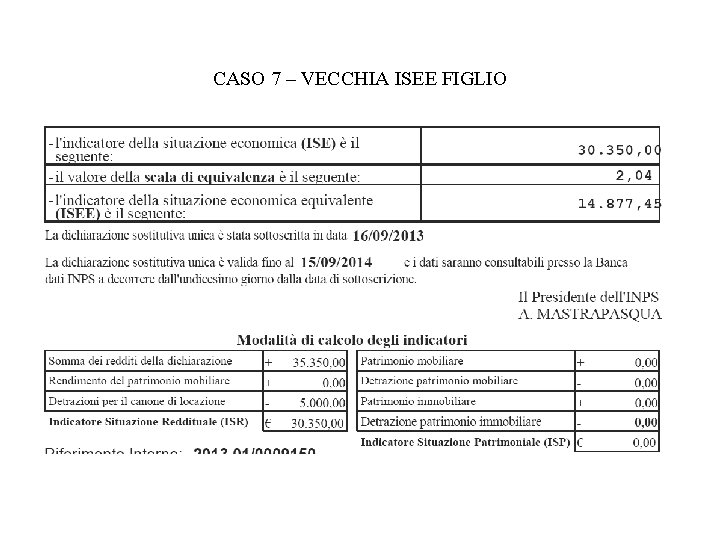 CASO 7 – VECCHIA ISEE FIGLIO 