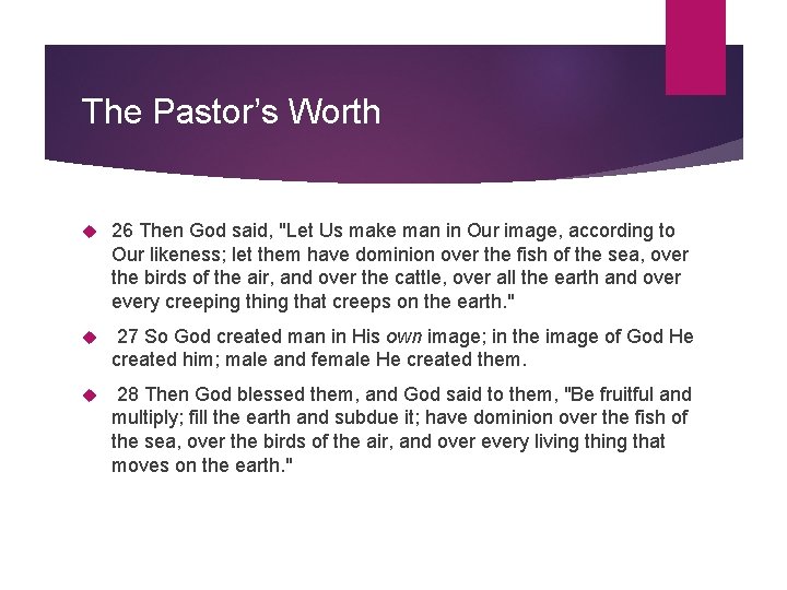 The Pastor’s Worth 26 Then God said, "Let Us make man in Our image,