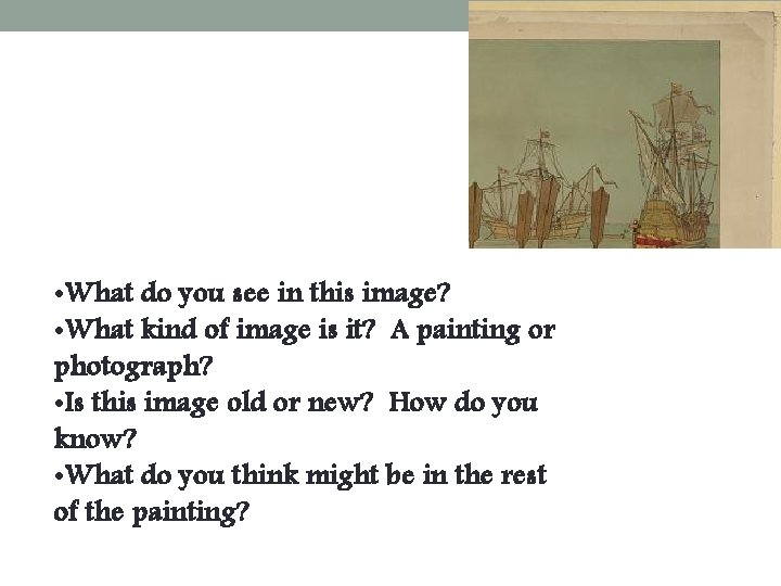  • What do you see in this image? • What kind of image