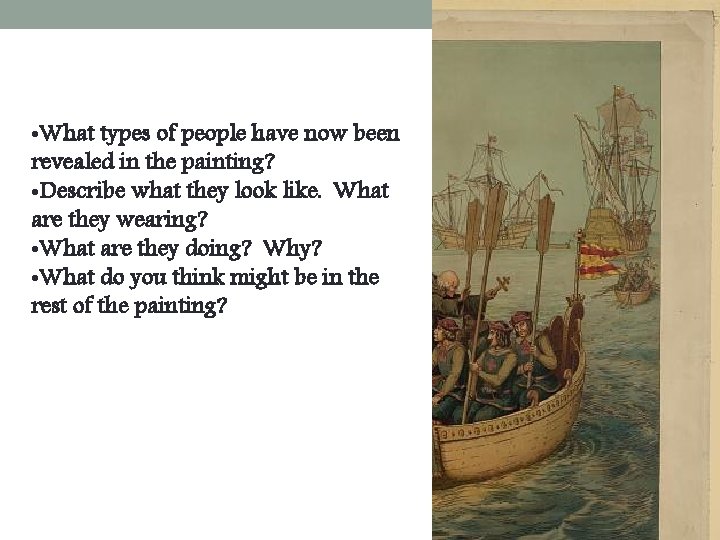  • What types of people have now been revealed in the painting? •