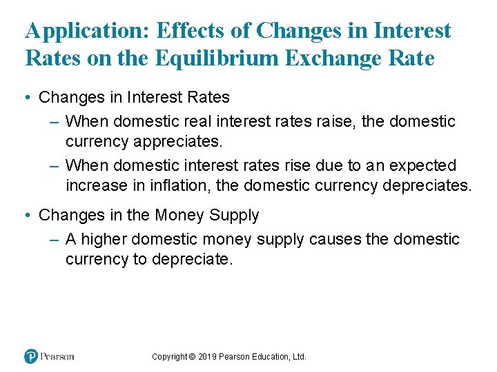 Application: Effects of Changes in Interest Rates on the Equilibrium Exchange Rate • Changes