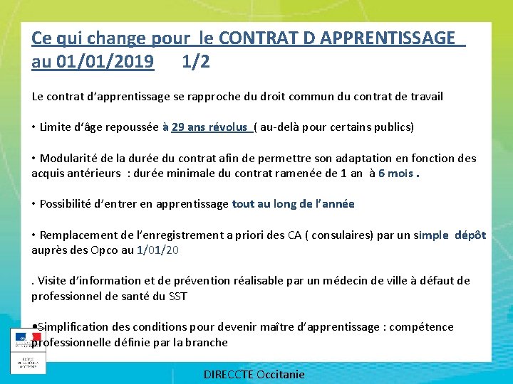 Ce qui change pour le CONTRAT D APPRENTISSAGE au 01/01/2019 1/2 Le contrat d’apprentissage