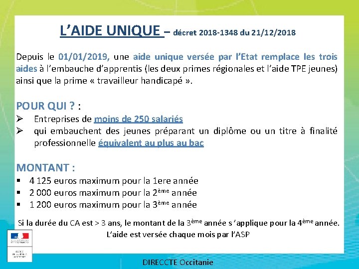 L’AIDE UNIQUE – décret 2018 -1348 du 21/12/2018 Depuis le 01/01/2019, une aide unique