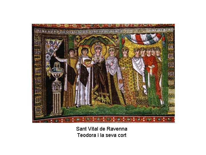 Sant Vital de Ravenna Teodora i la seva cort 