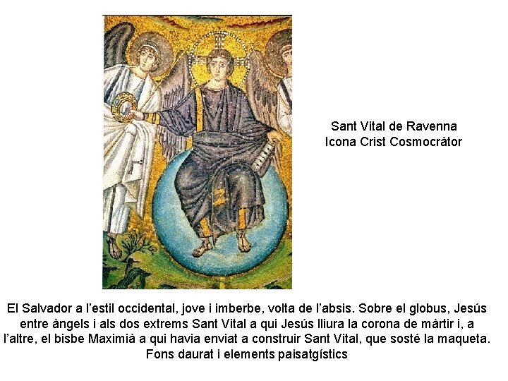 Sant Vital de Ravenna Icona Crist Cosmocràtor El Salvador a l’estil occidental, jove i