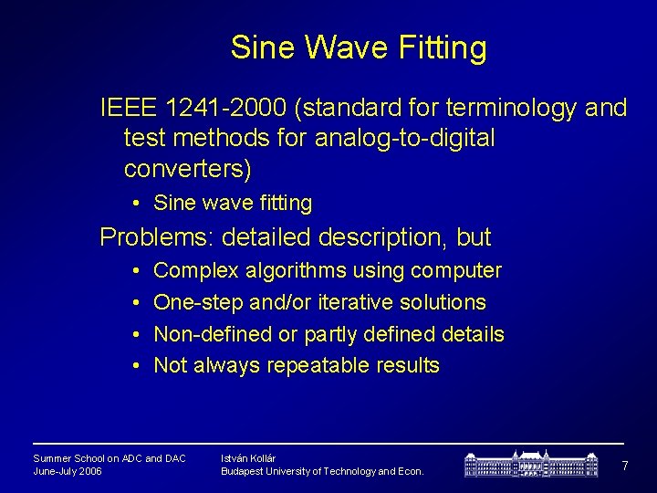 Sine Wave Fitting IEEE 1241 -2000 (standard for terminology and test methods for analog-to-digital