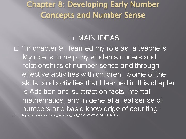 Chapter 8: Developing Early Number Concepts and Number Sense MAIN IDEAS “In chapter 9