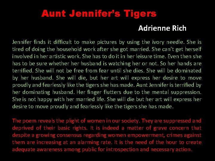Aunt Jennifer’s Tigers Adrienne Rich Jennifer finds it difficult to make pictures by using