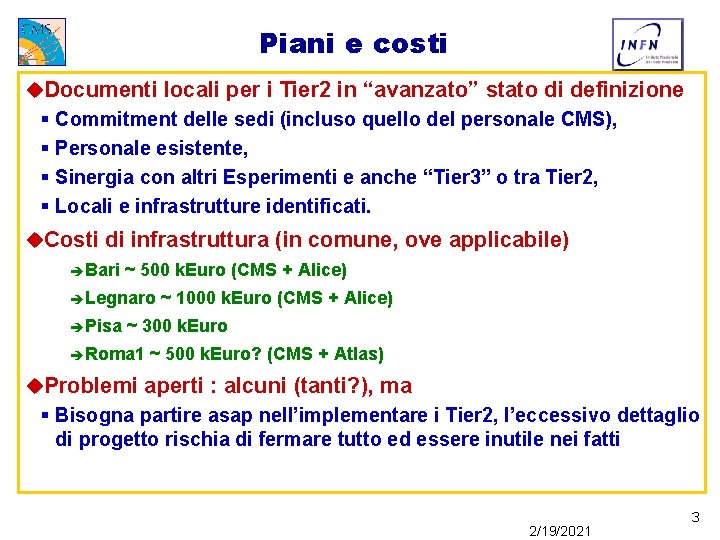 Piani e costi u. Documenti locali per i Tier 2 in “avanzato” stato di