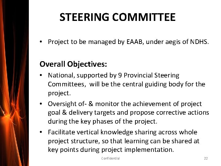 STEERING COMMITTEE • Project to be managed by EAAB, under aegis of NDHS. Overall