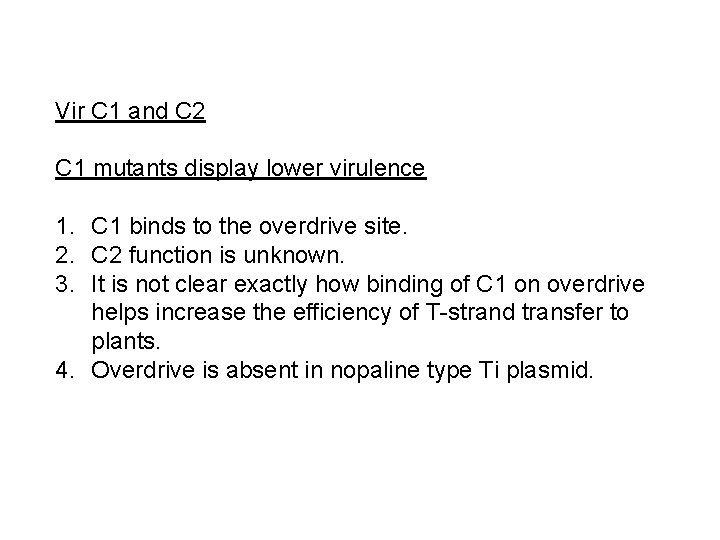 Vir C 1 and C 2 C 1 mutants display lower virulence 1. C