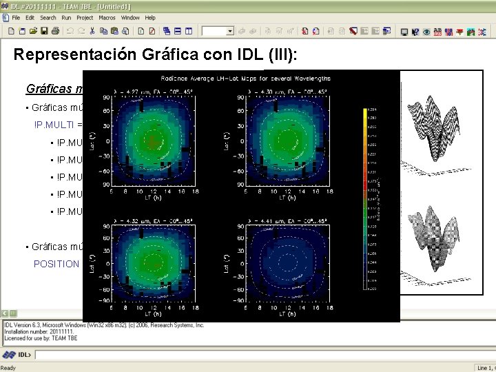 Representación Gráfica con IDL (III): Gráficas múltiples: • Gráficas múltiples mediante !P. MULTI =