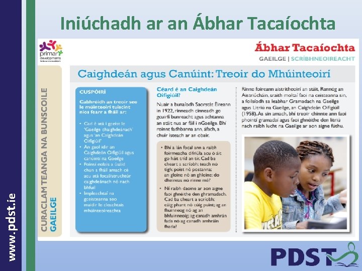  www. pdst. ie Iniúchadh ar an Ábhar Tacaíochta 