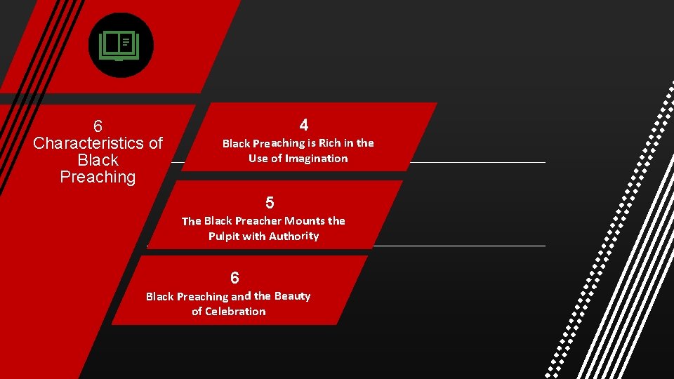 6 Characteristics of Black Preaching 4 Black Preaching is Rich in the Use of
