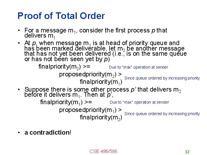 Proof of Total Order • For a message m 1, consider the first process