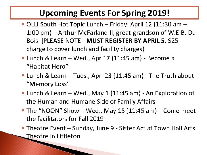 Upcoming Events For Spring 2019! § OLLI South Hot Topic Lunch – Friday, April