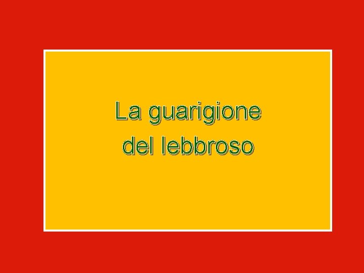 La guarigione del lebbroso 