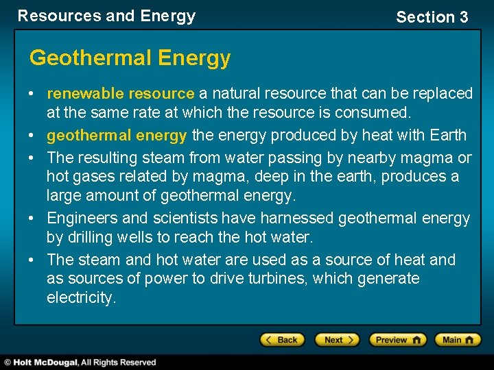 Resources and Energy Section 3 Geothermal Energy • renewable resource a natural resource that