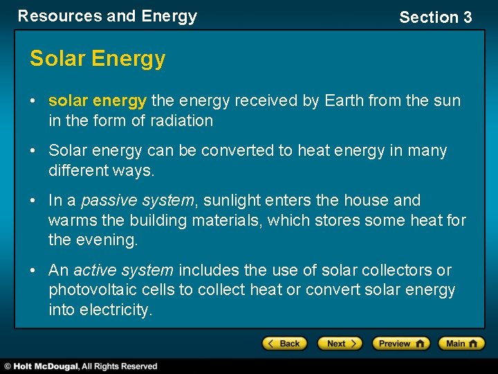 Resources and Energy Section 3 Solar Energy • solar energy the energy received by