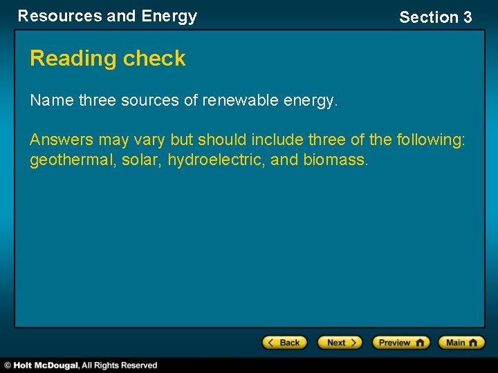 Resources and Energy Section 3 Reading check Name three sources of renewable energy. Answers