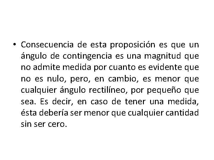  • Consecuencia de esta proposición es que un ángulo de contingencia es una