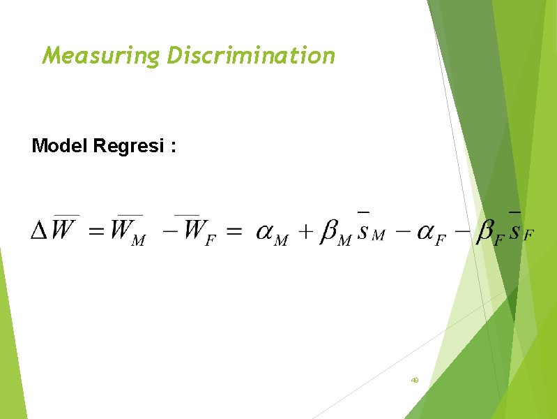 Measuring Discrimination Model Regresi : 49 
