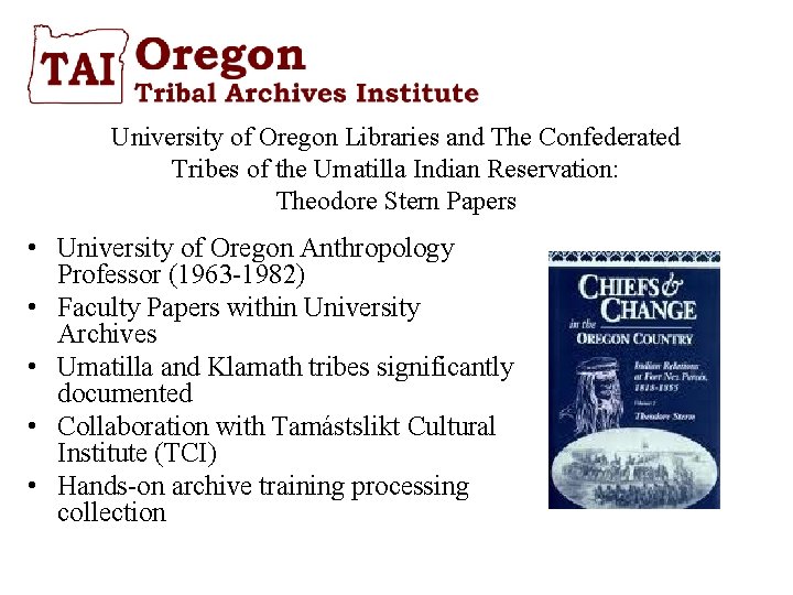 University of Oregon Libraries and The Confederated Tribes of the Umatilla Indian Reservation: Theodore