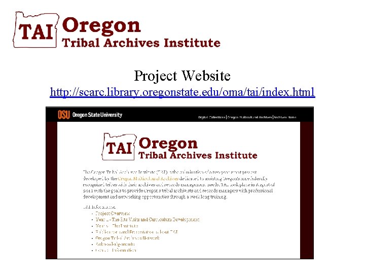 Project Website http: //scarc. library. oregonstate. edu/oma/tai/index. html 