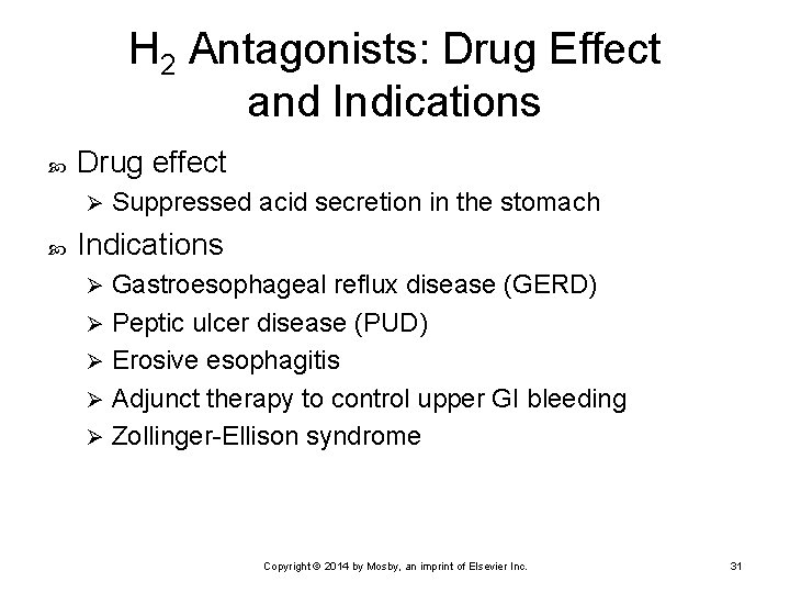 H 2 Antagonists: Drug Effect and Indications Drug effect Ø Suppressed acid secretion in